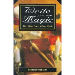 Richard Webster - Write Your Own Magic The Hidden Power in Your Words
