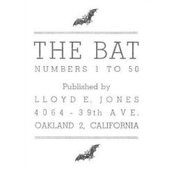 The Bat Numbers 1 - 50 (1943 - 1948) by Lloyd E. Jones