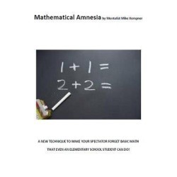 Mathematical Amnesia by Mike Kempner