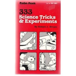 Robert J. Brown - 333 Science Tricks Experiments