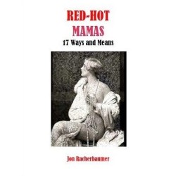 Red Hot Mamas by Jon Racherbaumer