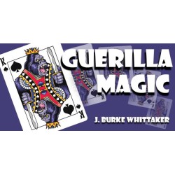 Guerilla Magic by J. Burke Whittaker