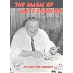 The Magic of Matt Schulien by Philip Reed Willmarth