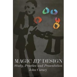 Magic By Design by John Carney