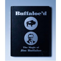Jim Buffaloe - Buffaloe'd - The Magic of Jim Buffaloe