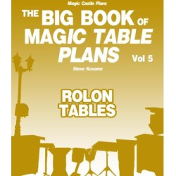 The Big Book of Magic Table Plans by Steve Kovarez Vol 5 - Rolon Tables