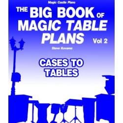 The Big Book of Magic Table Plans by Steve Kovarez Vol 2 - Cases to Tables
