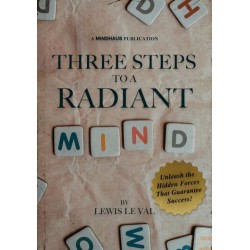 Three Steps To A Radiant Mind By Lewis Le Val