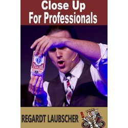 Close-Up for Professionals by Regardt Laubscher
