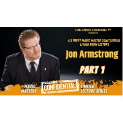 Magic Masters Confidential by Jon Armstrong Part 1