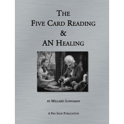 Five Card Reading & AN Healing by Millard Longman