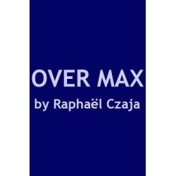 Over Max by Rapha?l Czaja