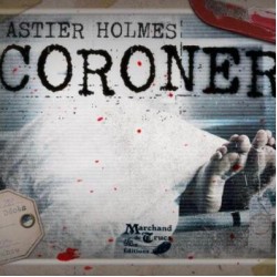 Coroner by Astier Holmes (French)
