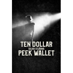 Ten Dollar Peek Wallet by Silvia Stjarna