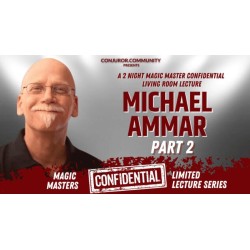 Magic Masters Confidential by Michael Ammar Part 2 (June 2023)
