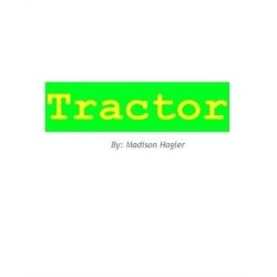 Tractor by Madison Hagler