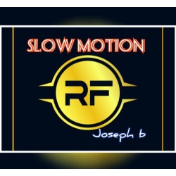 SLOW MOTION R. F. by Joseph B