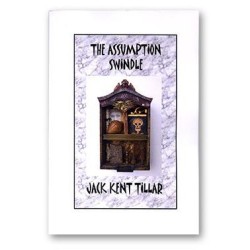 Assumption Swindle by Jack Tillar