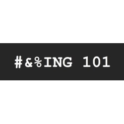 #&%ING 101 by Danny Goldsmith