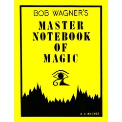 Master Notebook of Magic by Bob Wagner