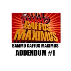 Bammo Gaffus Maximus Addendum 1 by Bob Farmer