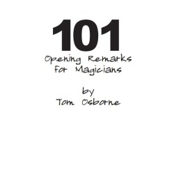 101 Opening Remarks for Magicians by Tom Osborne