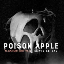 Black Rabbit Vol 3 Poison Apple by Lewis Le Val