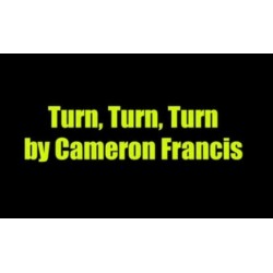 Turn,Turn,Turn by Cameron Francis