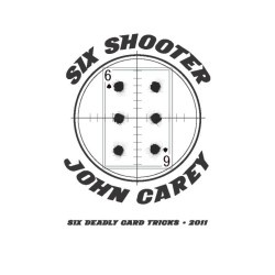 Six Shooter by John Carey