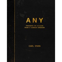 ANY - Thoughts on ACAAN from a Common Magician by Carl Irwin