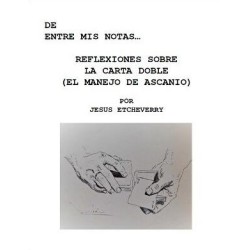De Entre Mis Notas ... Reflexiones Sobre La Carta Doble (El Manejo de Ascanio) by Jesus Etcheverry