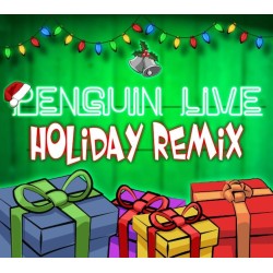 Penguin LIVE Holiday Remix