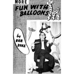 More Fun with Balloons by Roy Van Dyke