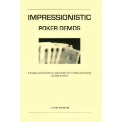 Impressionistic Poker Demos by Justin Higham