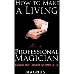How To Make A Living as a Professional Magician by Dover Publications