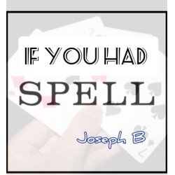 IF YOU HAD SPELL BY Joseph B.