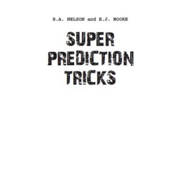 Super Prediction Tricks by Robert Nelson