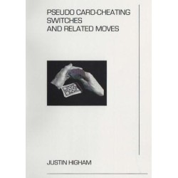 Pseudo Card-Cheating Switches and Related Moves by Justin Higham