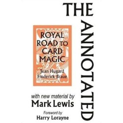 Annotated Royal Road to Card Magic by Mark Lewis