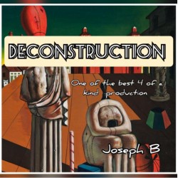 DECONSTRUCTION by Joseph B