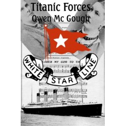 Titanic Forces by Owen Mc Gough