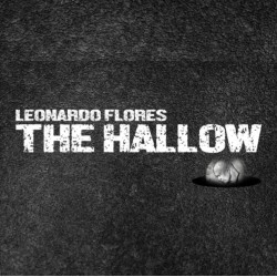 The Hallow by Leonardo Flores