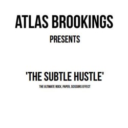 The Subtle Hustle by Atlas Brookings