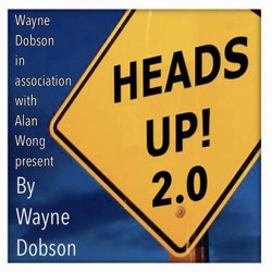 HEADS UP 2 by Wayne Dobson and Alan Wong