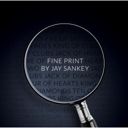 Fine Print by Jay Sankey presented by Nick Locap
