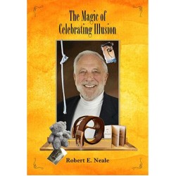The Magic of Celebrating Illusion by Robert Neale
