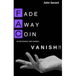 Fade Away Coin Vanish by John Savant(Videos + PDF)