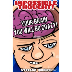 IMPOSSIBLE THOUGHT! by Stefano Nobile