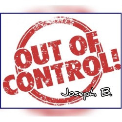 OUT OF CONTROL by Joseph B