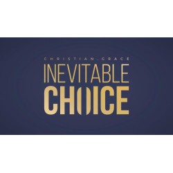 Inevitable Choice by Christian Grace